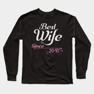 Best wife since 2010 ,wedding anniversary Long Sleeve T-Shirt